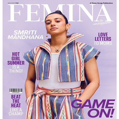 Find Exclusive Off-The-Field insights into Celebrated Cricketer Smriti Mandhana’s life in Femina’s May 2024 Issue