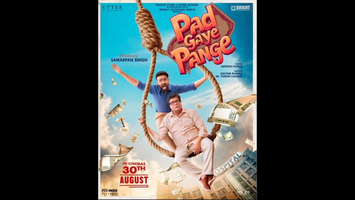 Samarpan Singh , Rajpal Yadav And Faisal Malik starrer “Pad Gaye Pange” poster out